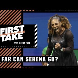 Can Serena Williams make a deep run at the US Open? | First Take