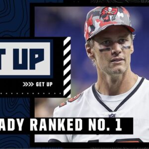 Tom Brady ranked No. 1ï¸�âƒ£ on NFL Network's top 100 players of 2022 ðŸ‘‘ | Get Up