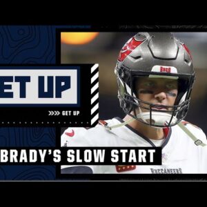 Are there any concerns to Tom Brady's slow start this season? | Get Up