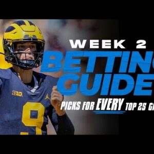 Free Picks for EVERY Top 25 game in College Football [Week 2 Betting Guide] | CBS Sports HQ
