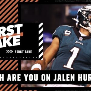 How high are you on Jalen Hurts? | First Take
