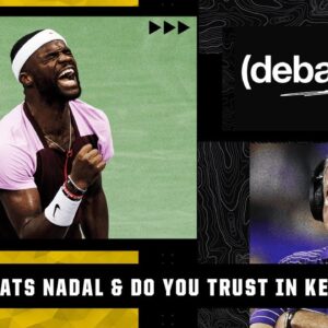 How significant was Tiafoe's win... Do you trust in Brian Kelly? | (debatable)