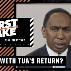 Stephen A.’s VERDICT on Tua coming back into the game 👀 | First Take