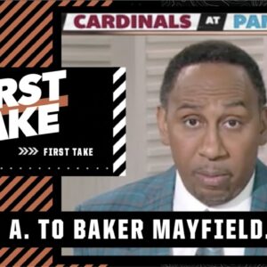 CAMERA ON ME! Baker Mayfield you LOOK AWFUL! - Stephen A. Smith 🤯 | First Take