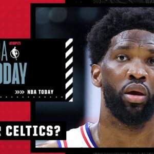 EVERYONE on NBA Today has the 76ers higher than Celtics in the regular season, but... | NBA Today