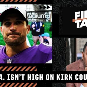 'No way in hell' Stephen A. is picking the Vikings to win the NFC North with Kirk Cousins at QB 🙃