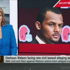 Deshaun Watson faces additional civil lawsuit | SportsCenter