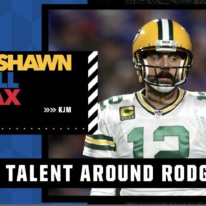 Management NEEDS to surround Aaron Rodgers with the right talent - JWill | KJM