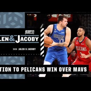 The Pelicans take down the Mavs WITHOUT Zion, Ingram & Jones 👀 | Jalen & Jacoby
