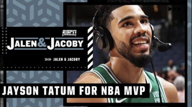 Is Jayson Tatum in the NBA MVP conversation?! | Jalen & Jacoby