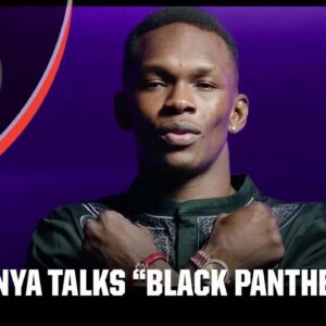 Israel Adesanya describes what “Black Panther” means to him | ESPN MMA