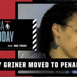 Brittney Griner is being transferred to a Russian penal colony | NBA Today