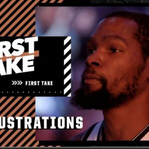 Kevin Durant opens up about frustrations with the Nets | First Take