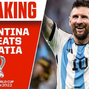 2022 FIFA World Cup: Argentina DEFEATS Croatia to advance to World Cup Final | CBS Sports HQ