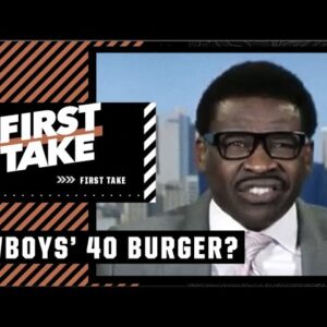 A 40 BURGER?! Michael Irvin’s PASSIONATE Cowboys rant! 👏 | First Take