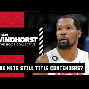 Are the Nets still title contenders this season? | The Hoop Collective