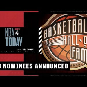 🚨 2023 Naismith Hall of Fame NOMINEES 🚨 | NBA Today