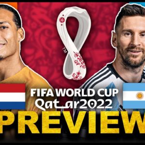 2022 FIFA World Cup: Netherlands vs Argentina PREVIEW [PICK TO WIN & MORE] | CBS Sports HQ
