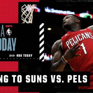 NBA Today examines the spicy ending to Suns vs. Pelicans 🔎