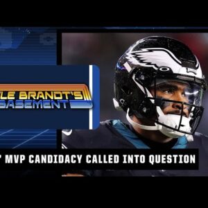 Kyle Brandt HATES Jalen Hurts' MVP candidacy is being called into question | Kyle Brandt's Basement