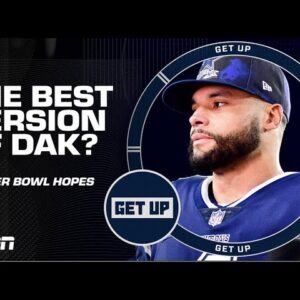 Is THIS VERSION of Dak Prescott capable of leading the Cowboys to a Super Bowl?! | Get Up