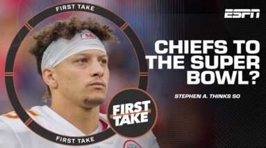 Stephen A. explains why the Chiefs have the best chance at reaching the Super Bowl | First Take