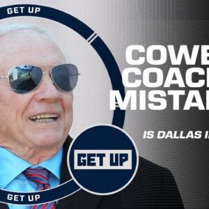 Are the Cowboys already making offseason mistakes by keeping their coaching staff? | Get Up