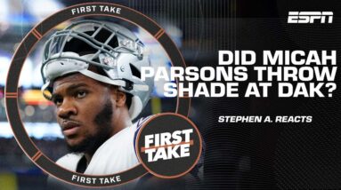 Did Micah Parsons throw shade at Dak Prescott?! 👀 Stephen A. reacts | First Take