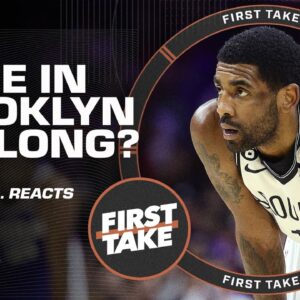 Stephen A. is not YET sold on committing to Kyrie long-term | First Take