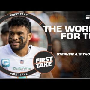 Stephen A. thinks Tua Tagovailoa’s career is in jeopardy | First Take