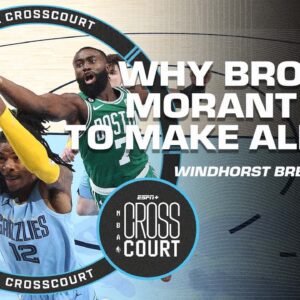 Brian Windhorst explains why it's important for Ja Morant & Jaylen Brown to make the All-NBA team ðŸ‘€