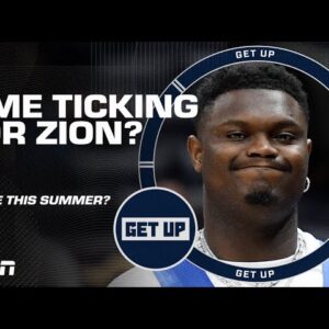 🚨 EXPLORE A TRADE? 🚨 Zion Williamson update + WHAT IFs! | Get Up