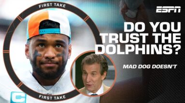 Mad Dog CANNOT trust the Dolphins just yet 😧 | First Take