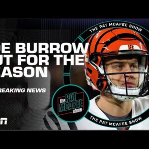 🚨 BREAKING NEWS 🚨 Joe Burrow is out for the remainder of the season | The Pat McAfee Show
