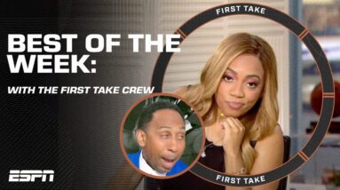 Best of the Week: Stephen A. has got a LOT to say 🤣 | First Take