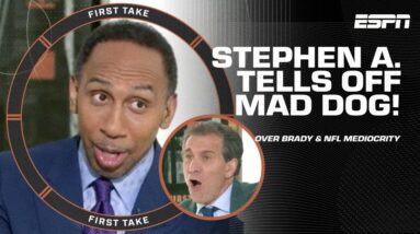 Stephen A. tells Mad Dog to WATCH HIS MOUTH 'I don't want to LISTEN to Tom Brady' 🫣 | First Take