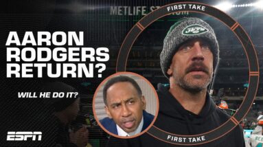 Come back FOR WHAT?! 🤨 Stephen A. questions why Aaron Rodgers would return this season | First Take