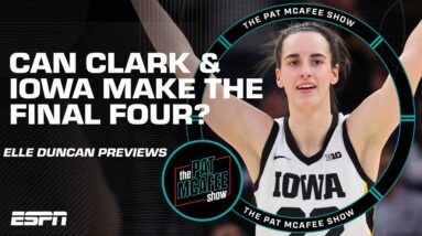 Iowa was given NO FAVORS in their path to the Final Four – Elle Duncan | Pat McAfee Show