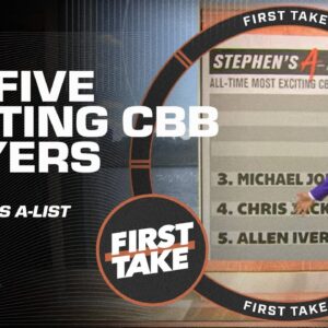 Stephen's A-List of the Top 5️⃣ ALL-TIME MOST EXCITING college basketball players 🏀 | First Take
